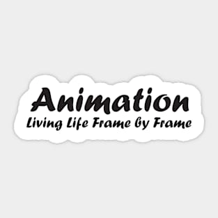 Animation - living life frame by frame Sticker